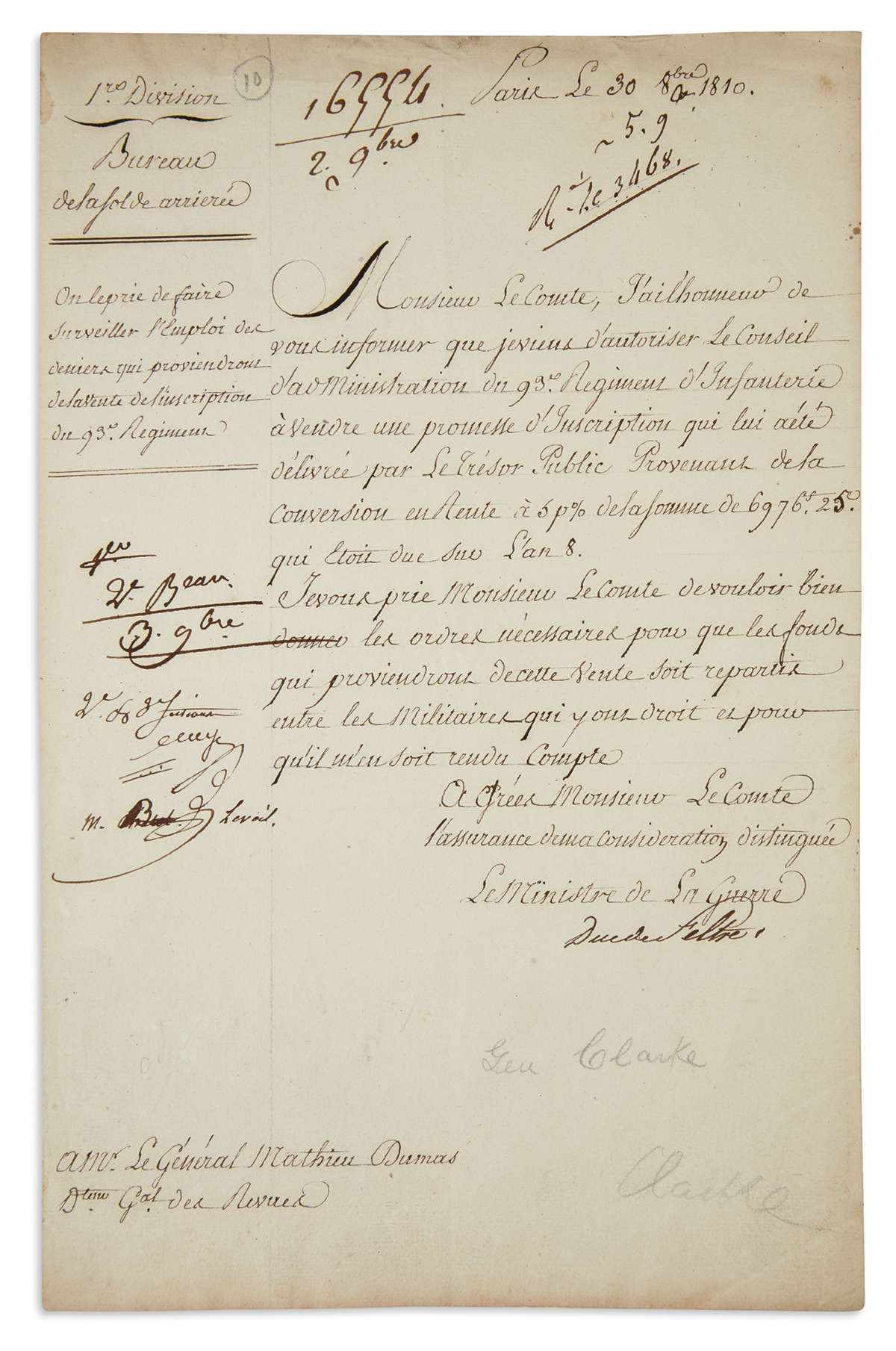 (NAPOLÉON.) HENRI JACQUES GUILLAUME CLARKE, DUC DE FELTRE. Two items, each Signed, Duc de Feltre, as Minister of War,...